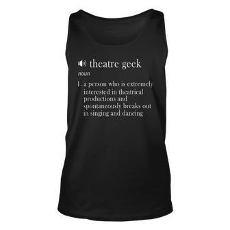 Theatre Geek Funny Theater Nerd Definition Broadway Gift Unisex Tank Top - Seseable