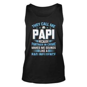They Call Me Papi Because Partner In Crime Fathers Day Unisex Tank Top - Seseable
