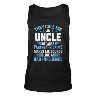 They Call Me Uncle Because Partner In Crime Fathers Day Unisex Tank Top - Seseable