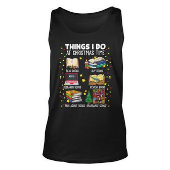 Things I Do At Christmas Time Read Books Funny Reading V3 Unisex Tank Top - Seseable