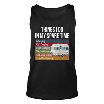 Things I Do In My Spare Time Camping Unisex Tank Top - Seseable