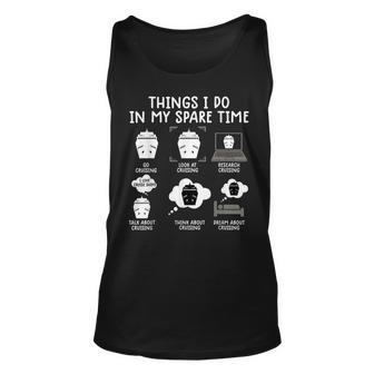 Things I Do In My Spare Time Cruise Funny Cruising Unisex Tank Top - Seseable