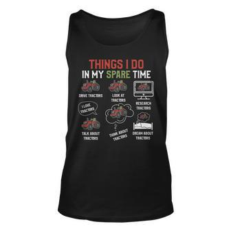 Things I Do In My Spare Time Funny Farming Tractor Farmer Unisex Tank Top - Seseable