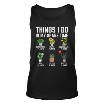 Things I Do In My Spare Time Plant Gardening Plants Lover Unisex Tank Top - Seseable