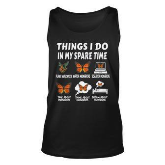 Things I Do In Spare Time Plant Milkweed Monarch Butterfly Unisex Tank Top - Seseable