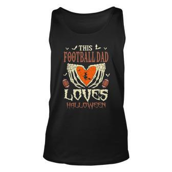 This Football Dad Loves Halloween Unisex Tank Top | Mazezy AU