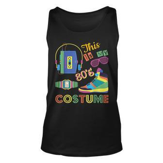 This Is My 80S Costume 1980S Awesome Vintage Retro Unisex Tank Top | Mazezy