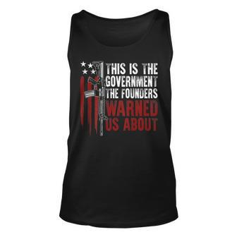 This Is The Government The Founders Warned Us About On Back Unisex Tank Top - Seseable