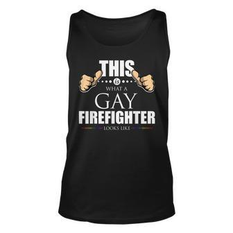 This Is What A Gay Firefighter Looks Like Lgbt Pride Unisex Tank Top - Seseable