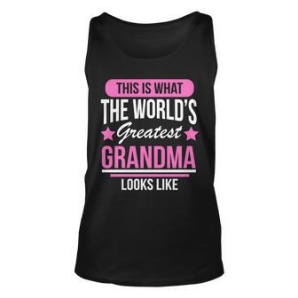 This Is What The Worlds Greatest Grandma Looks Like Unisex Tank Top - Monsterry CA