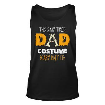This Is My Tired Dad Costume Scary Isn’T It Halloween Single Dad S Tank Top | Mazezy