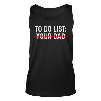 To Do List Your Dad Matching With To Do List Your Mom Unisex Tank Top - Thegiftio UK
