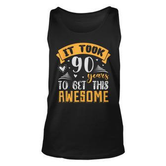 It Took 90 Year To Get This Awesome 90Th Birthday Tank Top | Mazezy