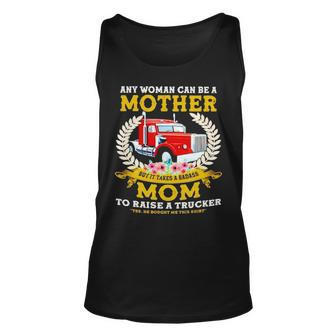 Trucker Any Woman Can Be A Mother But It Takes A Badass Mom Unisex Tank Top | Mazezy UK