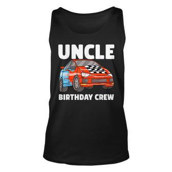 Uncle Birthday Crew Race Car Racing Car Theme Gift For Mens Unisex Tank Top - Thegiftio UK