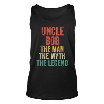 Uncle Bob The Man The Myth The Legend Dad Vintage Retro Unisex Tank Top - Seseable