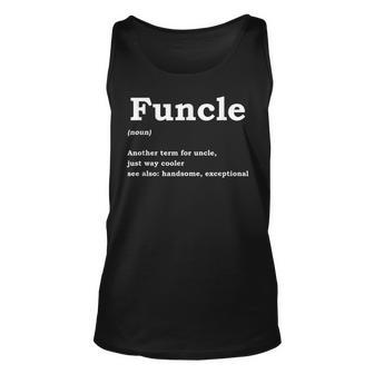 Uncle Niece Nephew Appreciation Brother F-Uncle Definition Unisex Tank Top - Seseable
