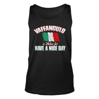 Vaffanculo Have A Nice Day Shirt - Funny Italian Unisex Tank Top | Mazezy