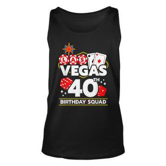 Vegas Birthday Vegas 40Th Birthday Vegas Birthday Squad Tank Top | Mazezy
