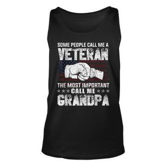 Veteran Most Important Call Me Grandpa Fathers Day Men Unisex Tank Top - Seseable