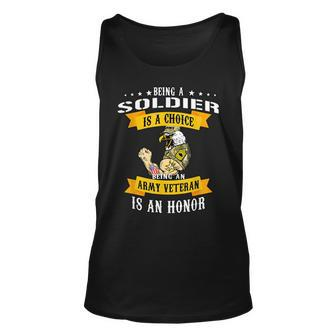 Veteran Saying Being A Soldier Is A Choice 4Th July Unisex Tank Top - Seseable