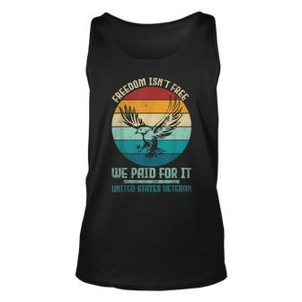 Veteran Veterans Day Army Freedom Isnt Free We Paid For It Unisex Tank Top - Seseable