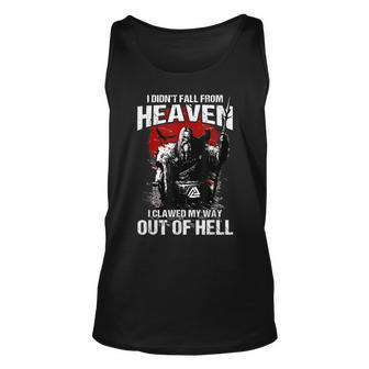 Viking I Didn’T Fall From Heaven I Clawed My Way Out Of Hell Unisex Tank Top - Seseable