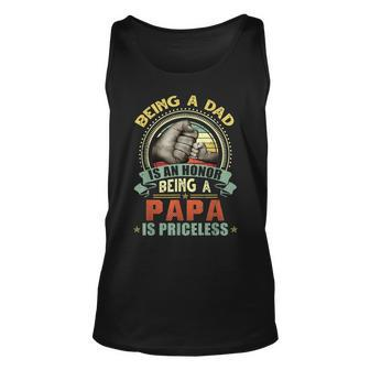 Vintage Being A Dad Is An Honor Being A Papa Is Priceless Unisex Tank Top - Seseable