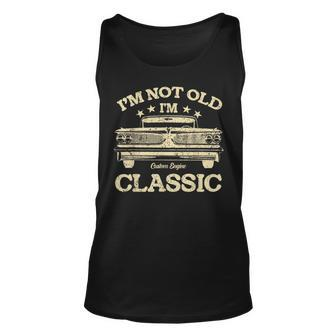 Vintage Dad Im Not Old Im Classic Fathers Day Unisex Tank Top - Seseable