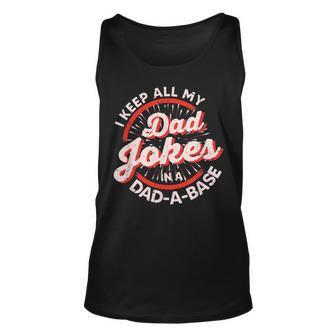 Vintage Dad Jokes I Keep All My Dad Jokes In A Dad A Base Unisex Tank Top - Seseable