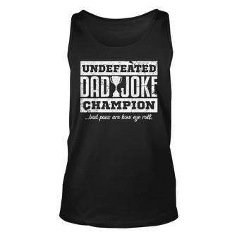Vintage Dad Jokes Undefeated Dad Joke Champion Father Unisex Tank Top - Seseable
