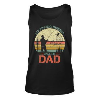 Vintage Fishing Fisherman - My Fishing Buddies Call Me Dad Unisex Tank Top - Seseable