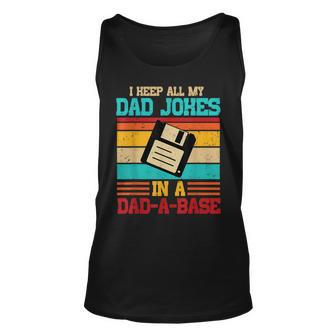 Vintage I Keep All My Dad Jokes In A Dad-A-Base Unisex Tank Top - Seseable