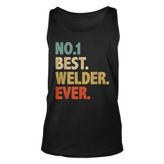 Vintage Mens Best Welder Dad Ever Fathers Day Funny Gifts Unisex Tank Top - Seseable