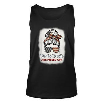 Vintage Messy Bun We The People Are Pissed Off Unisex Tank Top - Seseable