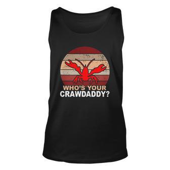 Vintage Who Is Your Crawdaddy Men Women Tank Top Graphic Print Unisex - Thegiftio