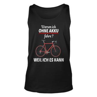 Warum Ich Ohne Akku Fahre Weil Ich Es Kann Mountain Bike Tank Top - Seseable