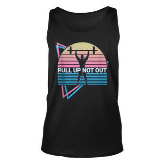 Weightlifting Weight Lifting Powerlifting Pull Up Not Out Unisex Tank Top | Mazezy