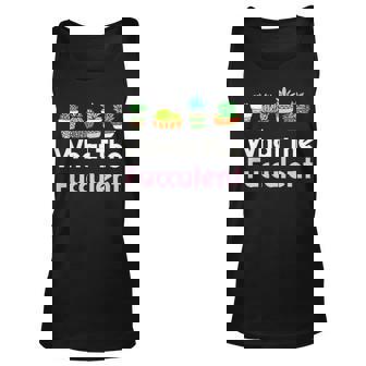 What The Fucculent Unisex Tank Top | Mazezy