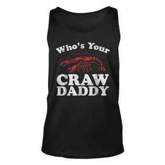 Whos Your Crawdaddy Funny Crawfish Boil Mardi Gras Cajun Unisex Tank Top | Mazezy