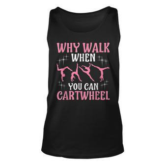 Why Walk When You Can Cartwheel Cute Gymnastics Dance Girls Tank Top | Mazezy
