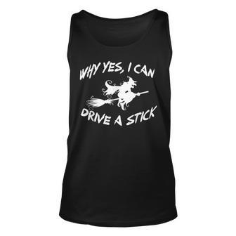 Why Yes I Can Drive A Stick Cauldrons And Witches Brew Unisex Tank Top - Seseable