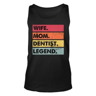 Wife Mom Dentist Legend Lustige Zahnärzte Mutter Frauen Tank Top - Seseable