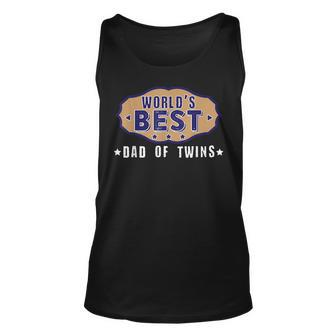 Worlds Best Dad Of Twins Funny Gift For Fathers Unisex Tank Top | Mazezy
