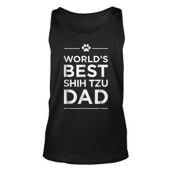 Worlds Best Shih Tzu Dad Love Pets Animal Family Paw Unisex Tank Top | Mazezy