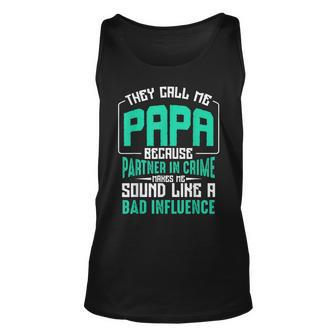 They Call Me Papa Because Partner In Crime Dad Tank Top | Mazezy