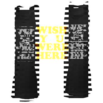 Yellowjackets Wish You Were Here Unisex Tank Top | Mazezy