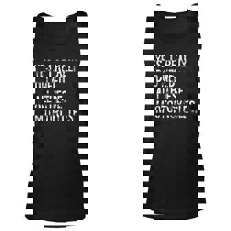 Yes I Really Do Need All These Motorcycles Funny Garage Unisex Tank Top | Mazezy