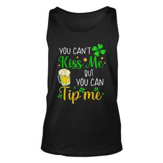 You Cant Kiss Me But You Can Tip Me St Patricks Day Unisex Tank Top - Thegiftio UK