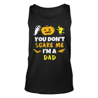 You Don’T Scare Me Halloween Single Dad S Unisex Tank Top | Mazezy